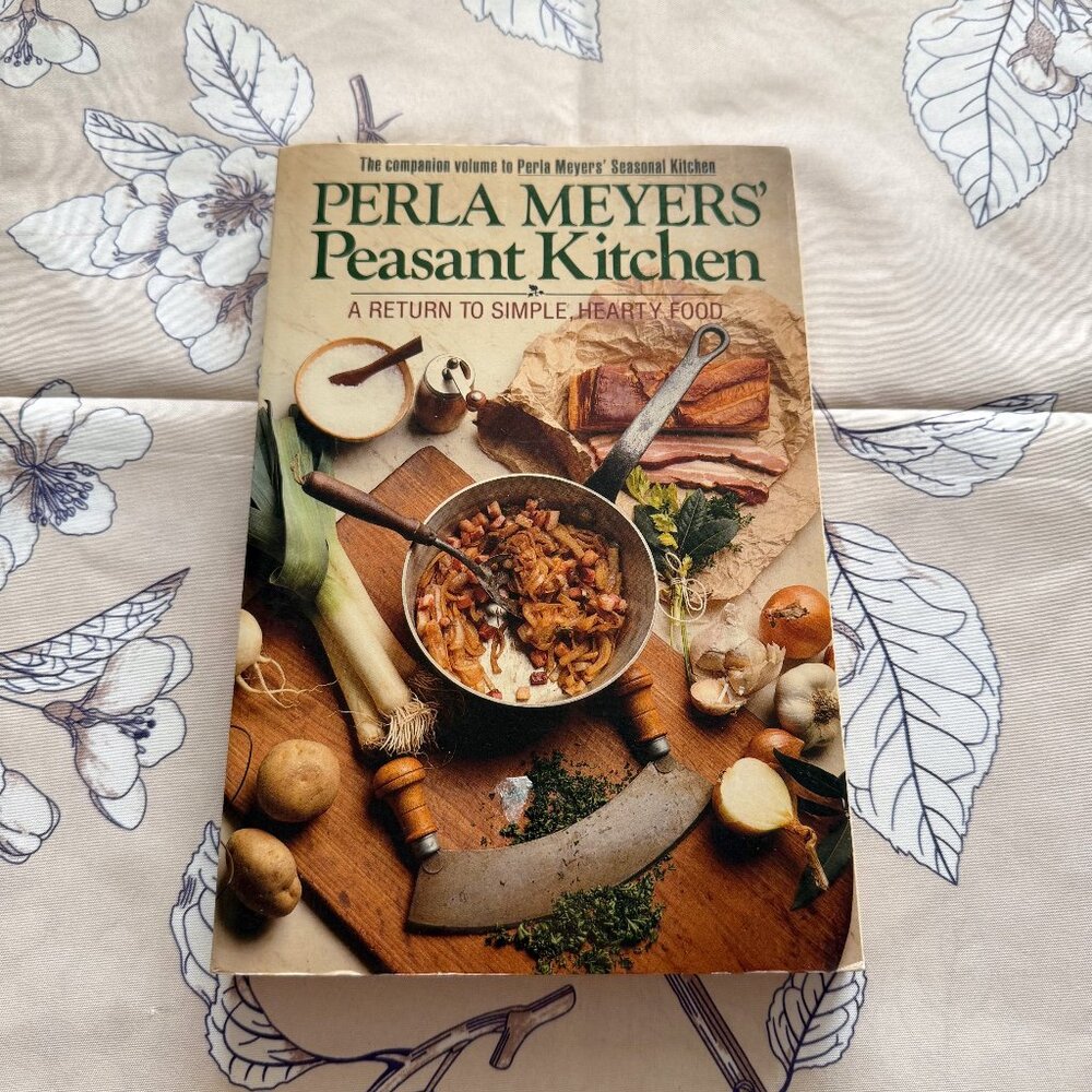 Perla Meyers’ Peasant Kitchen A Return to Simple Hearty Food